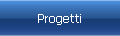 Progetti